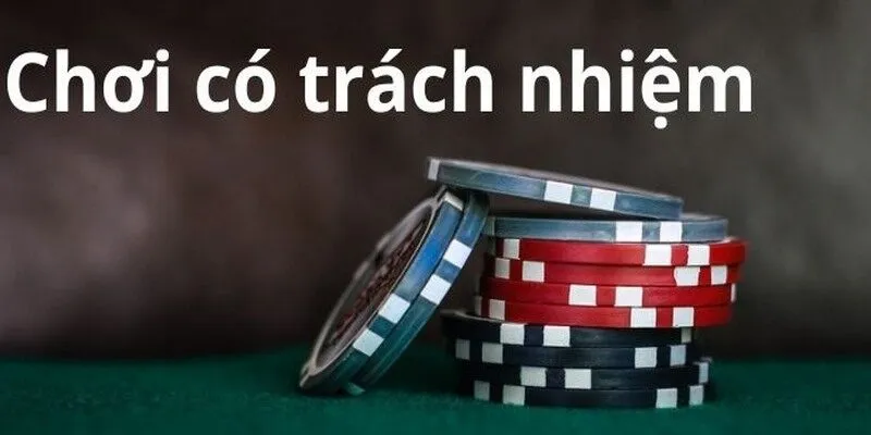 Quy Định Về Chơi Có Trách Nhiệm