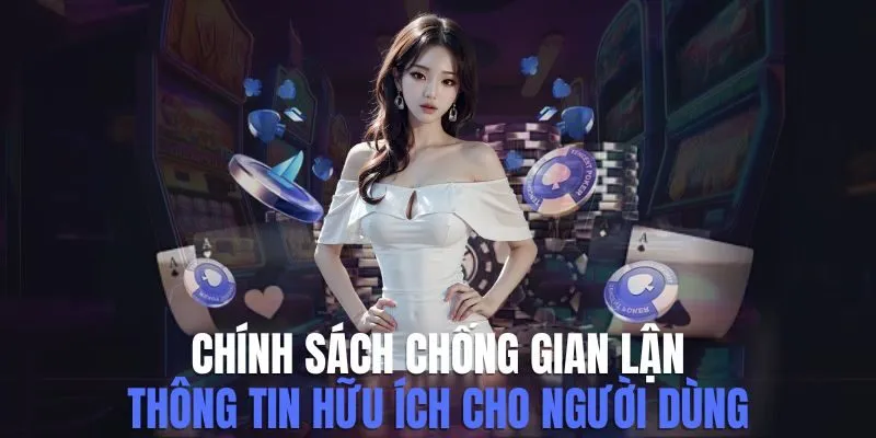 Chính Sách Chống Gian Lận