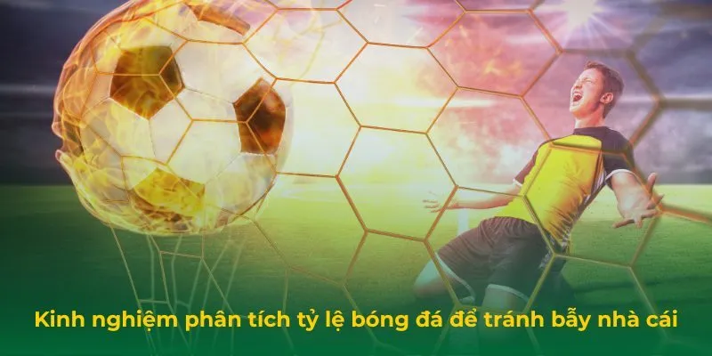 Kinh Nghiệm Phân Tích Tỷ Lệ Bóng
