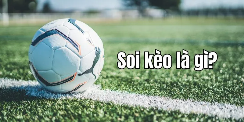 Soi kèo là gì